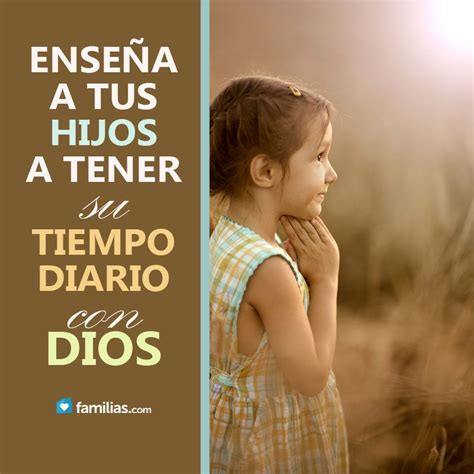 Enseñando A Los Hijos A Tener Una Relacion Con Dios Cómo Enseñar