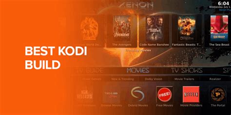 Best Kodi Builds In 2023 For Kodi 20 Nexus And Kodi 19 Matrix