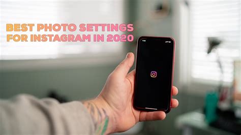 Best Photo Settings For Instagram In 2020 Youtube