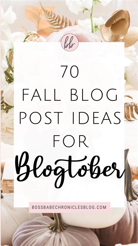 70 Fall Blog Post Ideas For Multiple Niches Fall Blog Fall Blog