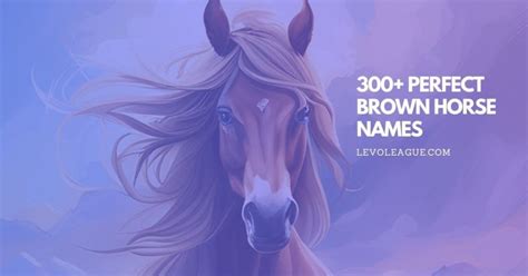 300 Brown Horse Names Perfect For Your Equine Companion
