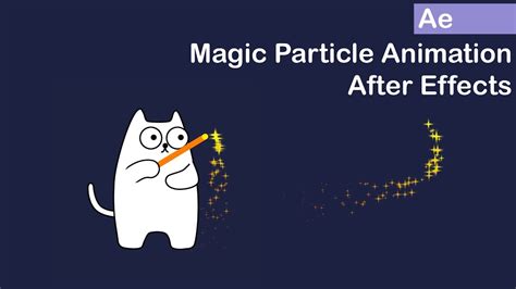 Magic Particle Animation Magic Wand After Effects Tutorial Cc