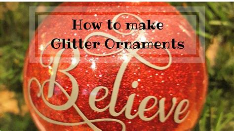 Super Easy Diy Glitter Ornaments Tutorial Youtube