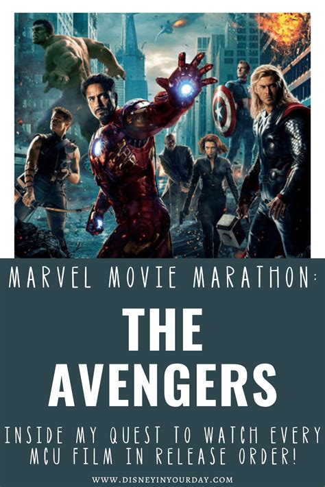 Marvel Movie Marathon The Avengers Disney In Your Day