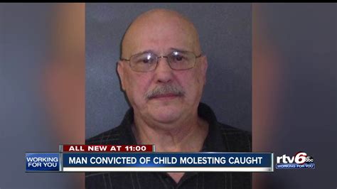 Man Convicted Of Child Molesting Caught Youtube