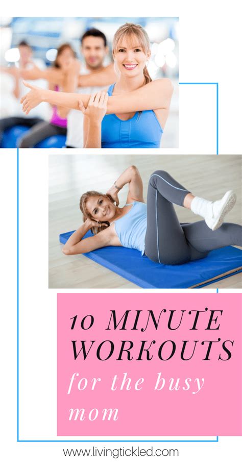The 10 Minute Workout Routine For Busy Moms