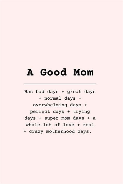 A Good Mom Mom Life Quotes Quotes About Motherhood Inspirational