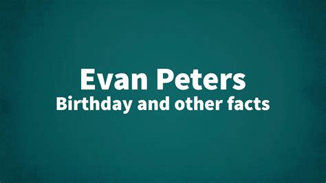 Evan Peters Birthday And Other Facts