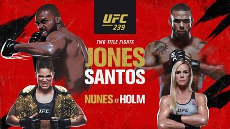 Ufc 239 Results Jones Vs Santos Nunes Vs Holm