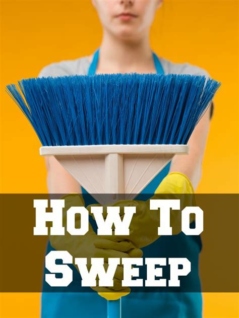 How to Sweep - Home Ec 101