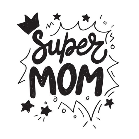 Premium Vector Super Mom Hand Written Lettering