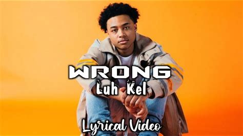 Luh Kel Wrong Lyrical Video Luhkel Black Screen Overlay