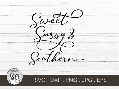 Sweet Sassy Southern Svg Png Dxf Heat Transfer Design Etsy