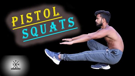 How To Pistol Squats For Beginners One Leg Squat Step By Step