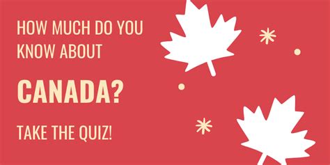 Test Your Canadian Iq With The Canada Day Quiz