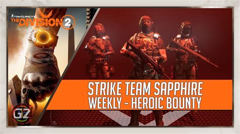 The Division 2 Strike Team Sapphire Weekly Heroic Bounty Solo