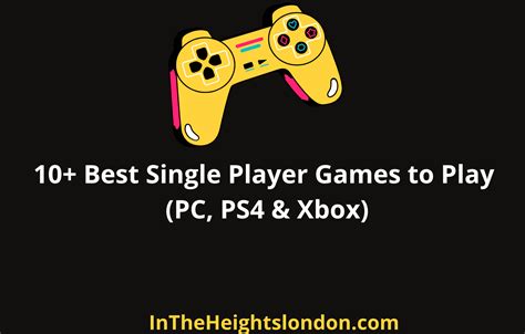 Best Single Player Games In Pc Ps Xbox