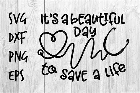 Its A Beautiful Day To Save A Life Svg 570651 Printables Design