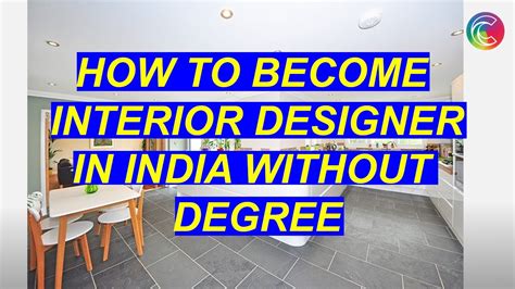 How To Become Interior Designer In India Without Degreecan I Become
