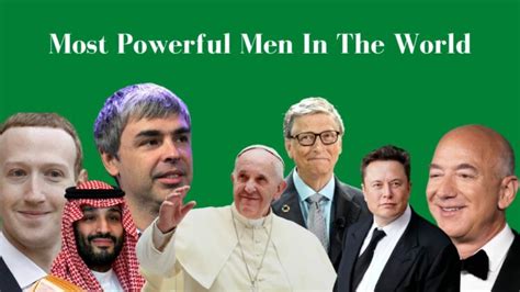 10 Most Powerful Men In The World Influential Men 2022