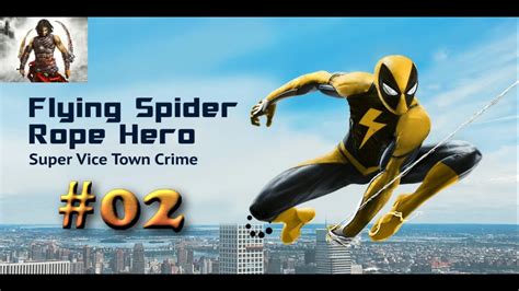 Flying Spider Rope Hero 02 Youtube