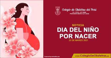 Día Del Niño Por Nacer 2021 Colegio De Obstetras Del Perú