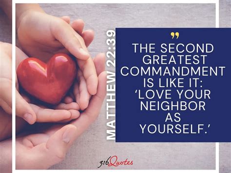 Matthew 22 39 Love Your Neighbour As Yourself 316 Quotes