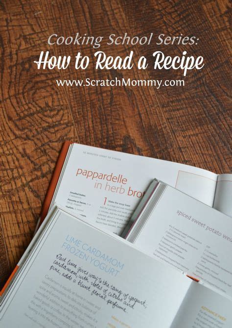 Cooking School Series How To Read A Recipe How To Read A Recipe Culinary Lessons Cooking School