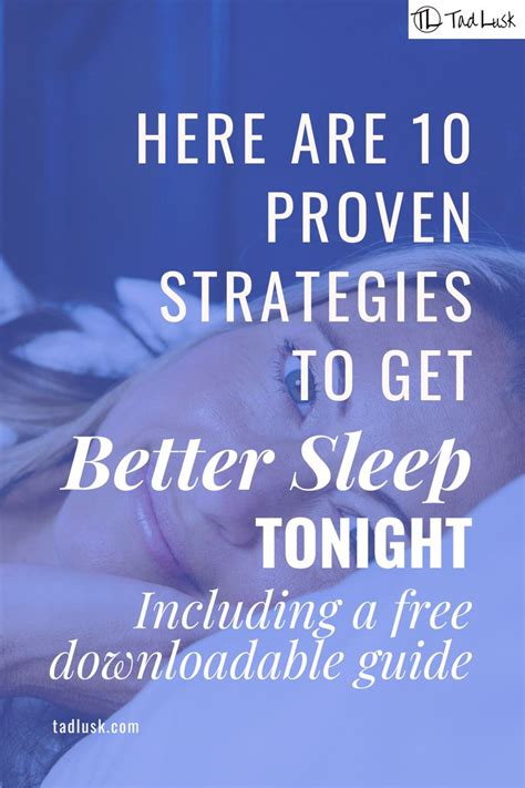 Here Are 10 Proven Strategies To Get Better Sleep Tonight Free