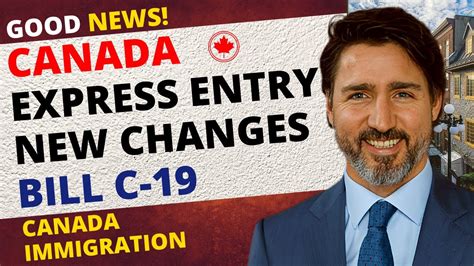 Good News Canada Express Entry Changes Bill C19 Update Youtube