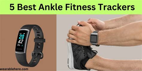 6 Best Ankle Fitness Trackers In 2023