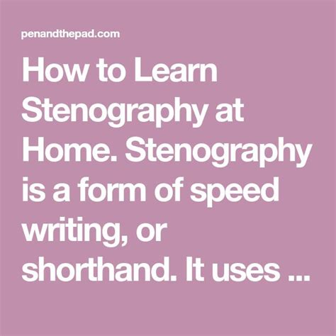 How To Learn Stenography At Home Stenography Is A Form Of Speed