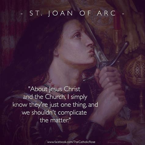 St Joan Of Arc Saint Quotes Catholic Catholic Religion Religious