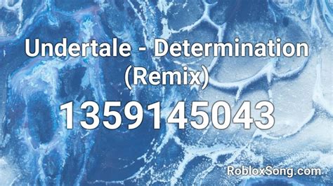 Undertale Determination Remix Roblox Id Roblox Music Codes