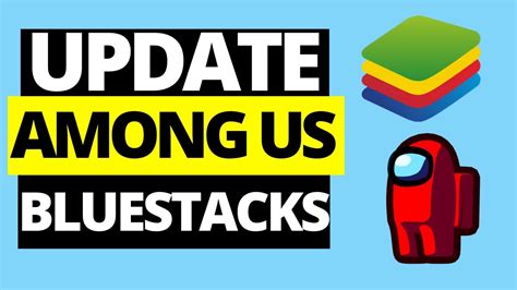 How To Update Among Us On Bluestacks Pcmac Youtube