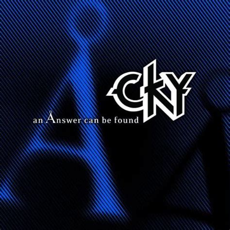 when did cky release an Ånswer can be found