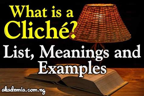 What Is A Cliché List Meanings And Examples Akademia