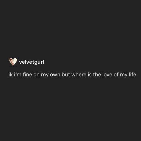 Mood Quotes Feelings Quotes Life Quotes Where Is The Love Love Of