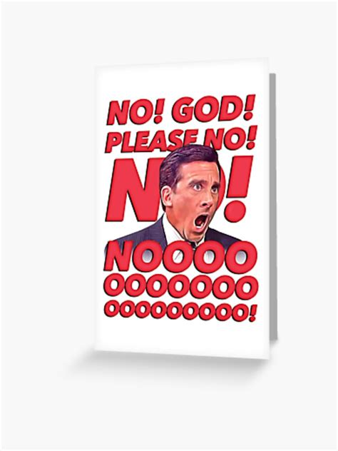 No God Please No No Noooooooo Greeting Card For Sale By Creativespero Redbubble