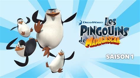 les pingouins de madagascar saison 1 en streaming gratuit sur gulli replay