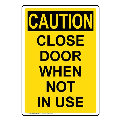 Osha Caution Close Door When Not In Use Sign Oce 1720 Exit Keep Closed