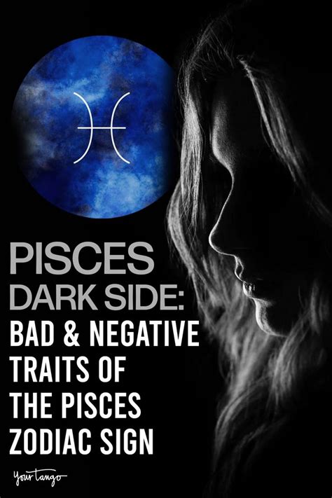 Pisces Dark Side Bad And Negative Traits Of The Pisces Zodiac Sign