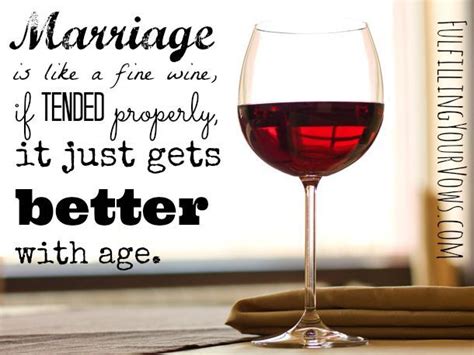 Pin By Winescapes On Wine Wine Quotes Fine Wine Quotes Marriage