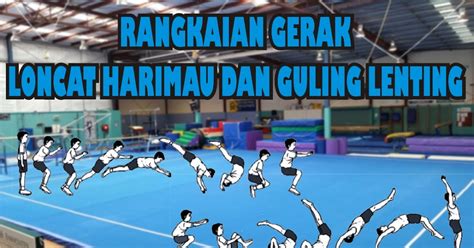 Rangkaian Gerakan Lompat Harimau Dan Guling Lenting Edukasi Center