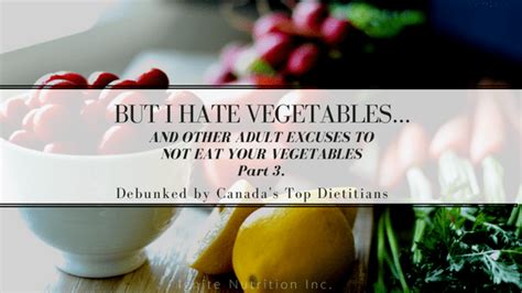 I Hate Vegetables No More Veggie Excuses Part 3 Ignite Nutrition