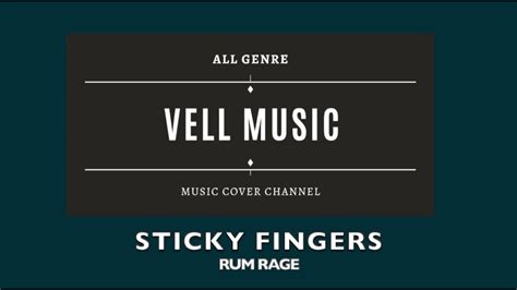 Rum Rage Sticky Fingers Acoustic Cover Vell Music Youtube