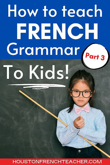 How To Teach French Verb Conjugation Part 3 Houston French Teacher