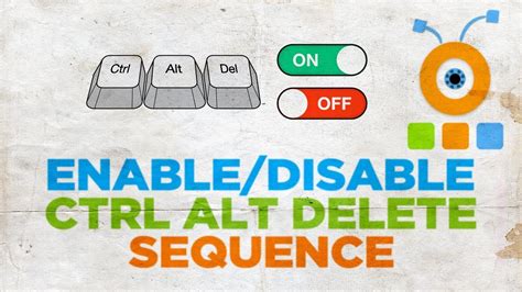Ctrl+alt+del or secure logon in windows 10. How to Enable or Disable the CTRL ALT DELETE Sequence in ...