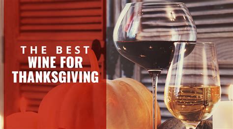 The Best Wine For Thanksgiving Specs