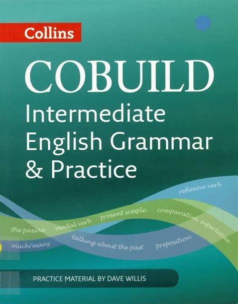 Collins cobuild advanced learner's english dictionary (mobipocket). Collins cobuild intermediate English grammar / practice ...